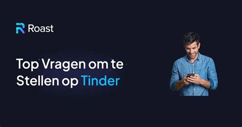 100+ Beste Tinder Vragen om indruk te maken op je Crush